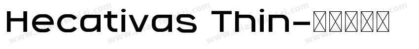 Hecativas Thin字体转换